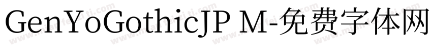 GenYoGothicJP M字体转换
